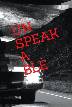 Unspeakable: Part One poster
