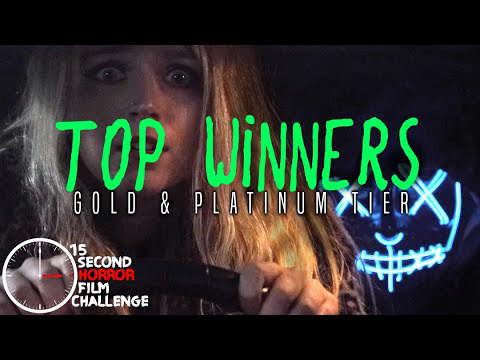 Top Winners | 15 Second Horror Film Challenge 2020