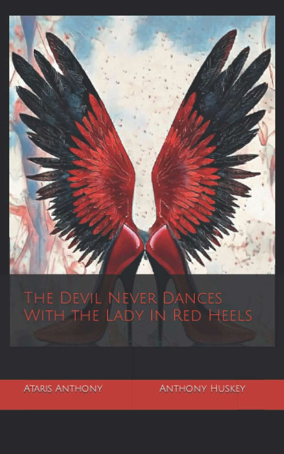 The Devil Never Dances With the Lady In Red Heels poster