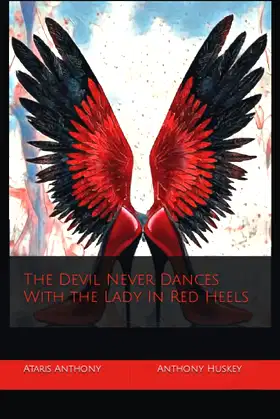 The Devil Never Dances With the Lady In Red Heels poster
