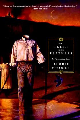 Not Flesh Nor Feathers (Eden Moore, 3) poster