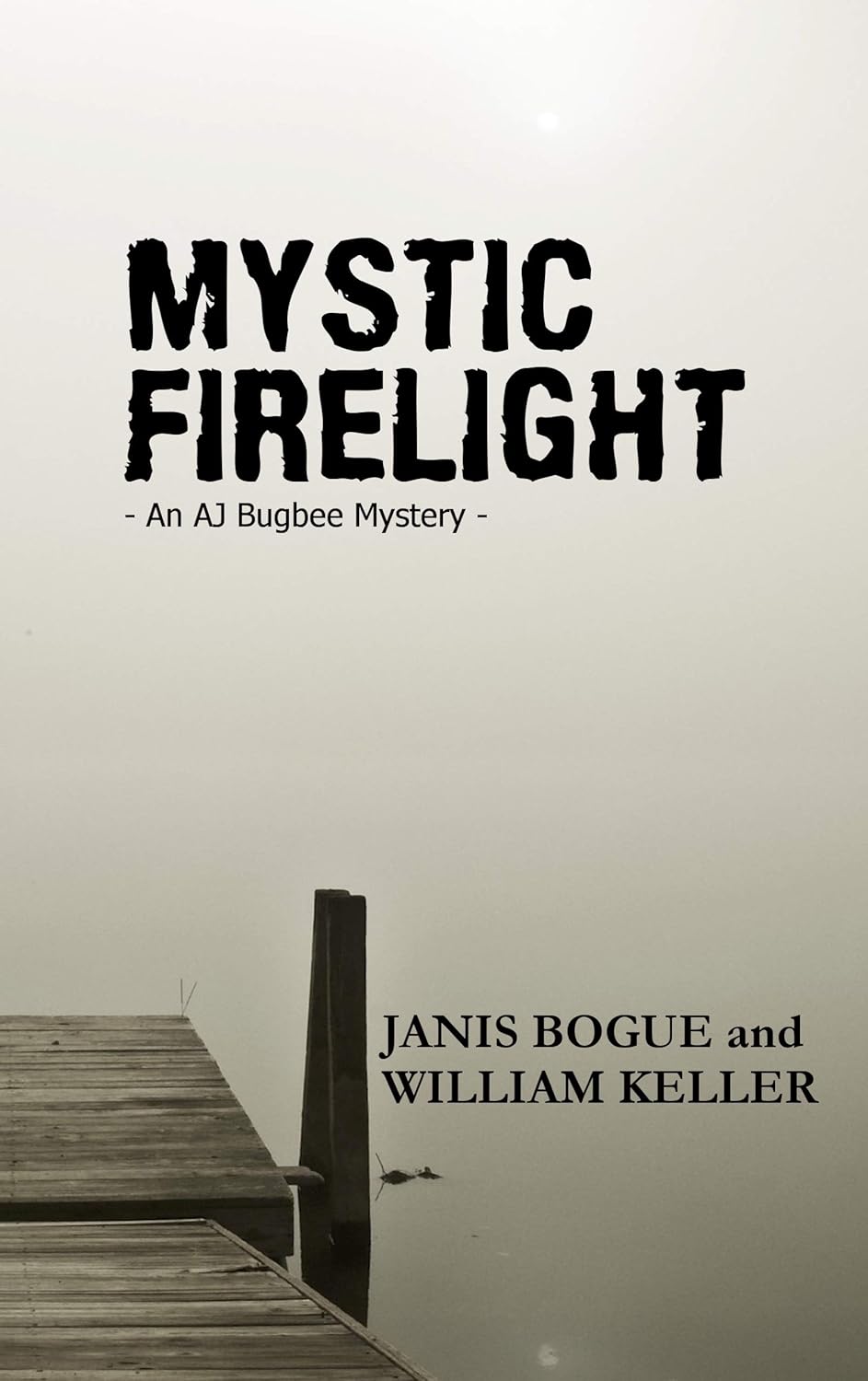 Mystic Firelight (AJ Bugbee Mysteries Book 3) poster
