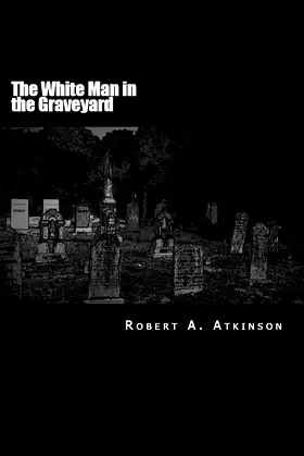The White Man in the Graveyard poster