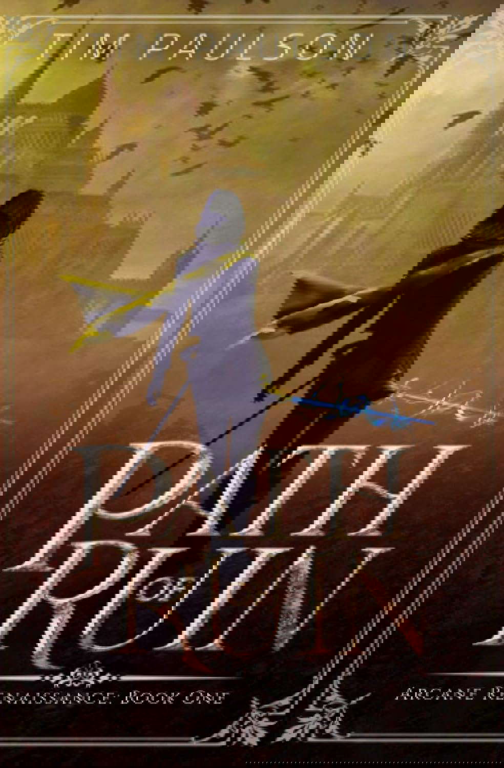 Path of Ruin: Arcane Renaissance Book One poster