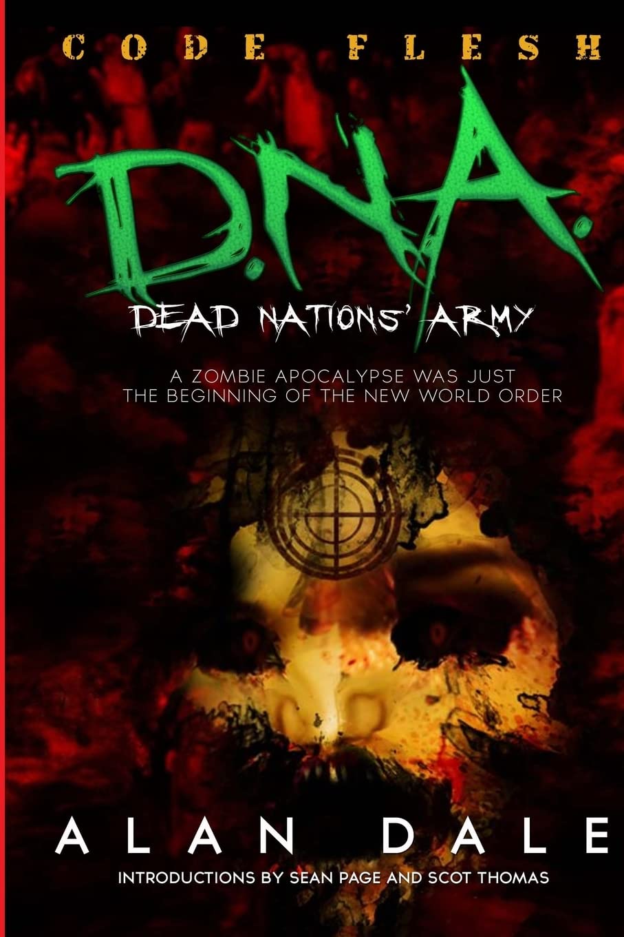 Dead Nations' Army Book One: CODE FLESH: The True Zombie War poster