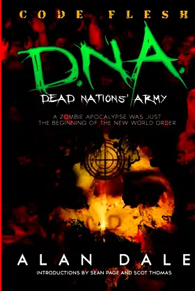 Dead Nations' Army Book One: CODE FLESH: The True Zombie War poster