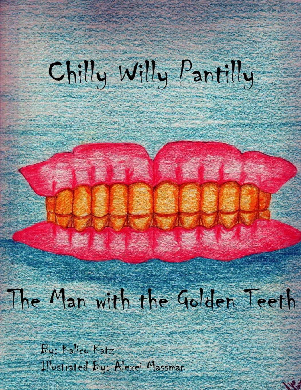 Chilly Willy Pantilly The Man with the Golden Teeth poster