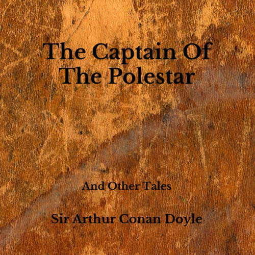 The Captain Of The Polestar: And Other Tales poster