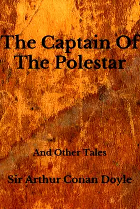 The Captain Of The Polestar: And Other Tales poster