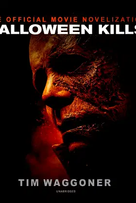 Halloween Kills: The Official Movie Novelization poster