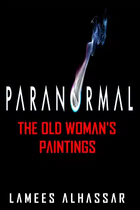 PARANORMAL The Old Woman's Paintings poster