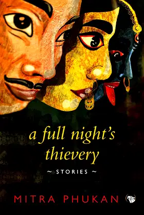 A Full Night's Thievery: Stories poster