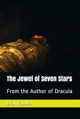 The Jewel of Seven Stars (Annotated): From the Author of Dracula poster
