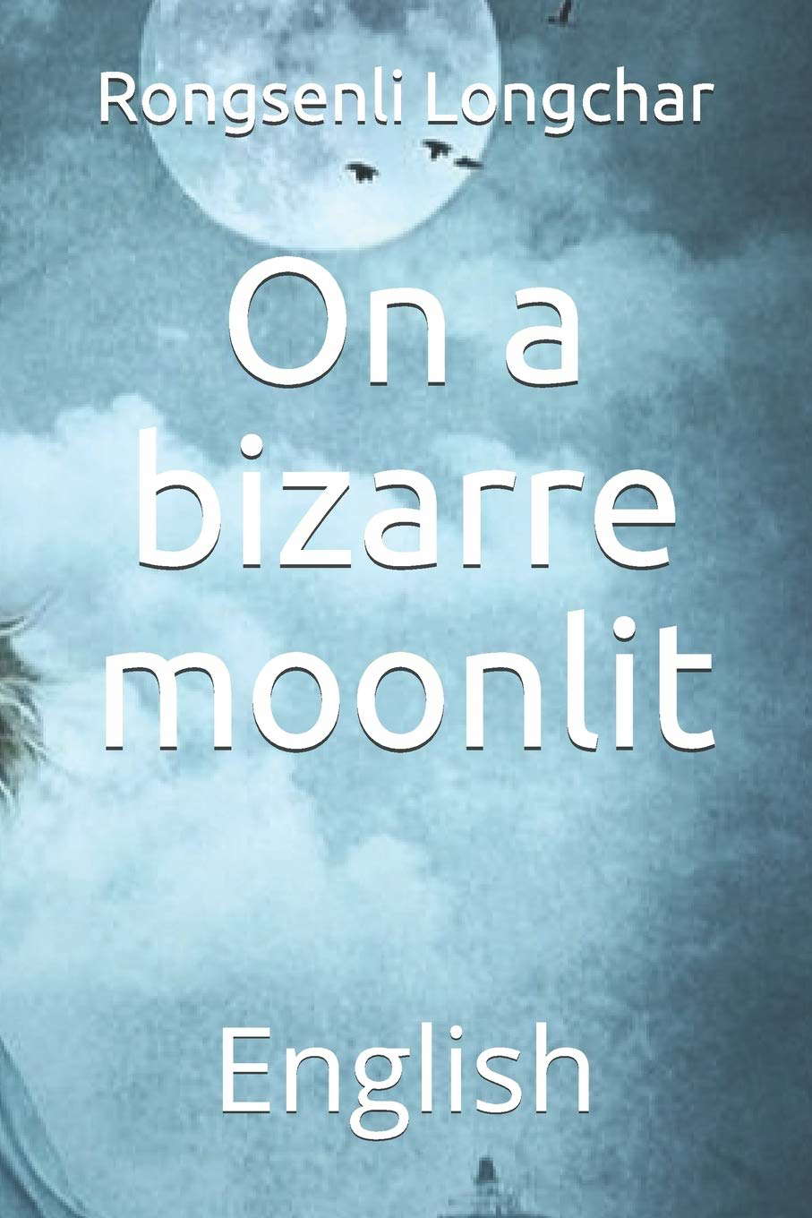 On a bizarre moonlit: English (Destiny plays it's card.) poster