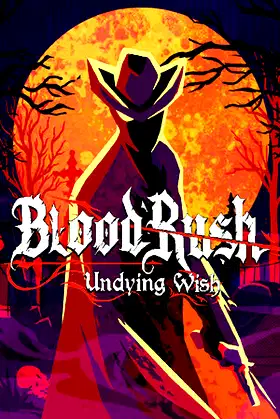 Bloodrush: Undying Wish poster