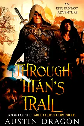 Through Titan's Trail: Fabled Quest Chronicles (Book 1) poster