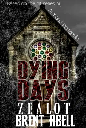 Dying Days: Zealot poster