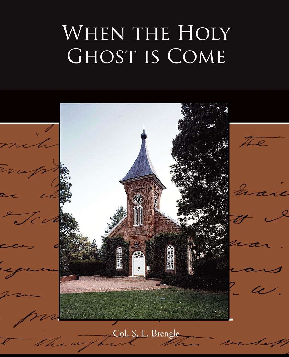 When the Holy Ghost is Come poster