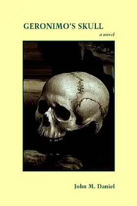 Geronimo's Skull: a novel poster