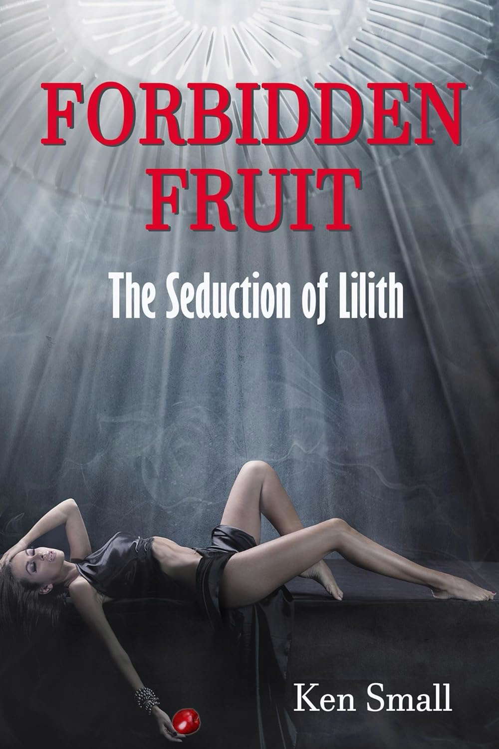 Forbidden Fruit: The Seduction of Lilith poster
