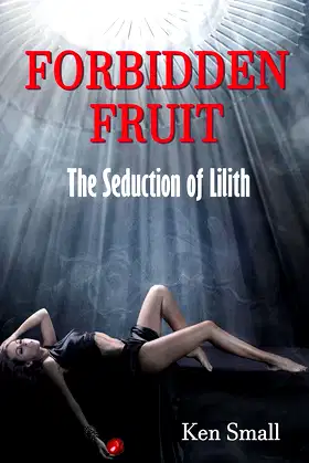 Forbidden Fruit: The Seduction of Lilith poster