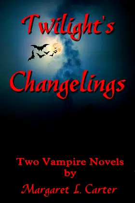 Twilight's Changelings: Two Vampire Novels poster