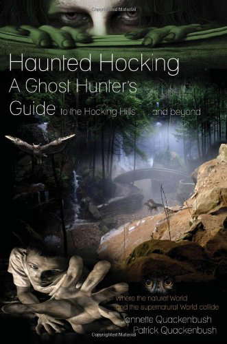 Haunted Hocking: A Ghost Hunter's Guide to the Hocking Hills and Beyond poster