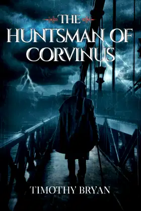 The Huntsman of Corvinus poster