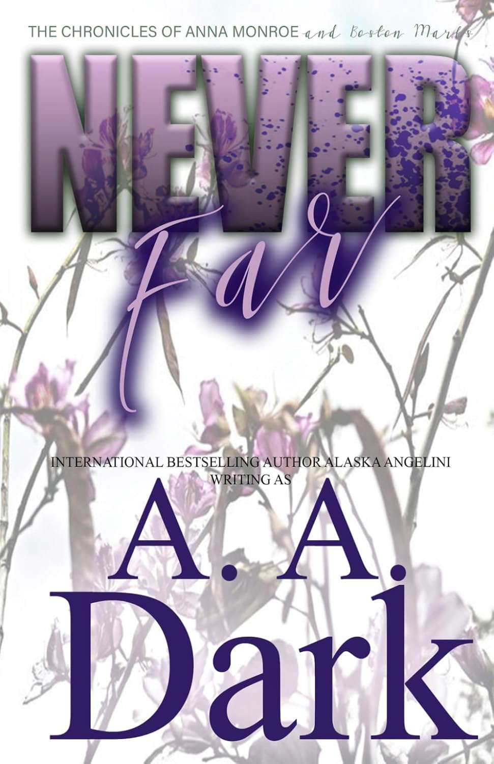 Never Far (The Chronicles of Anna Monroe and Boston Marks) poster