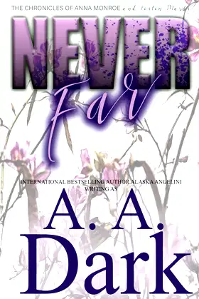 Never Far (The Chronicles of Anna Monroe and Boston Marks) poster
