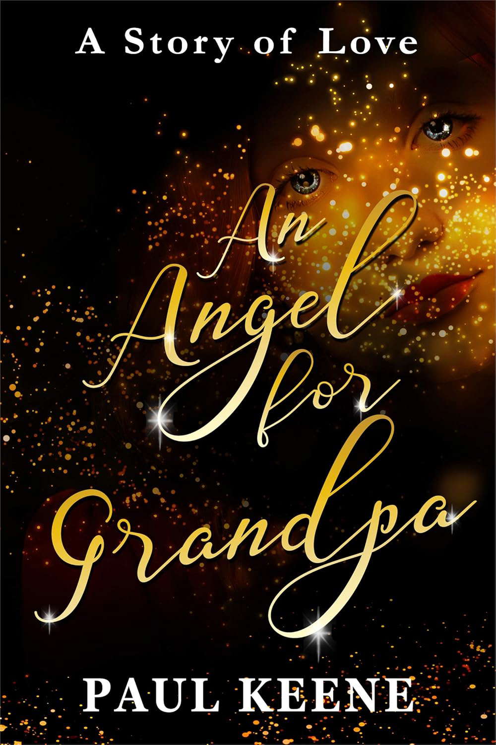 An Angel for Grandpa: A Story of Love poster