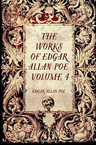 The Works of Edgar Allan Poe: Volume 4 poster