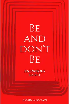 Be and don't Be: An obvious secret poster