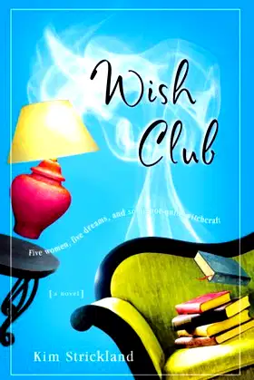 Wish Club: A Novel poster