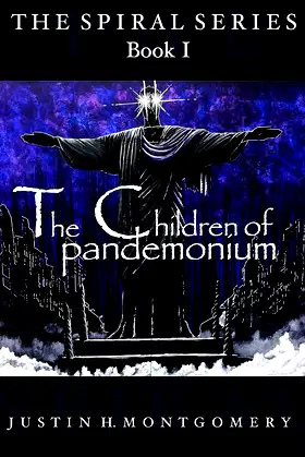 The Children of Pandemonium (The Spiral Series Book 1) poster