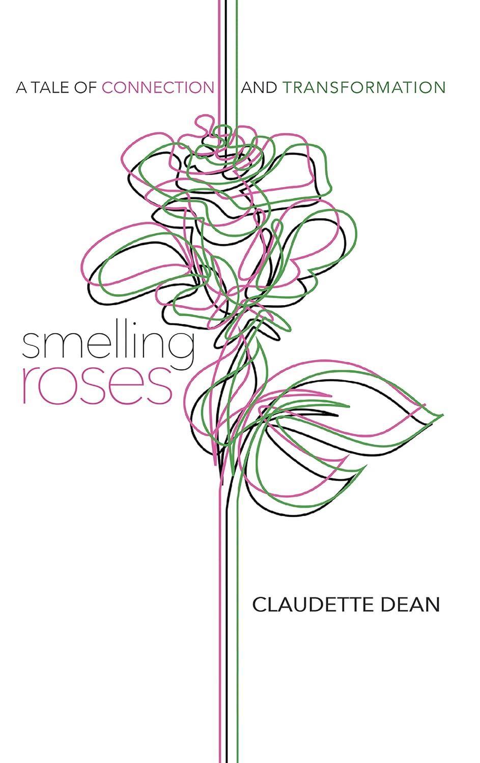 Smelling Roses: A Tale of Connection and Transformation poster