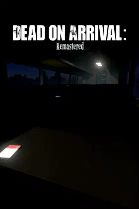 Dead on Arrival: Remastered poster