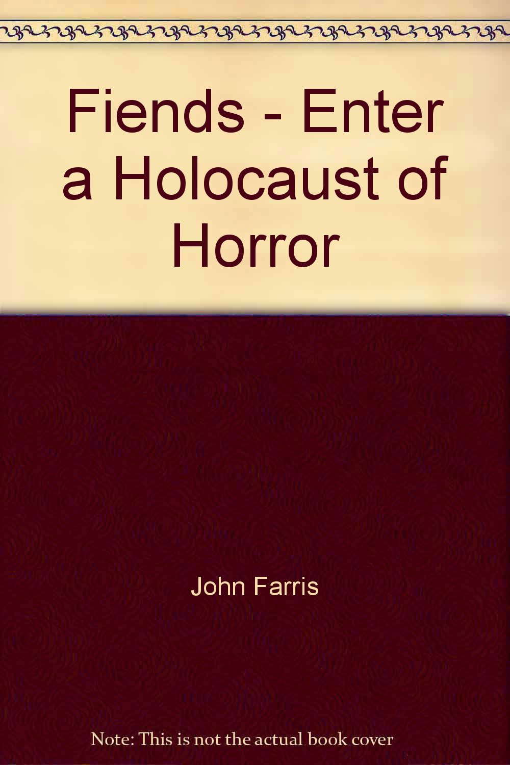 Fiends - Enter a Holocaust of Horror poster