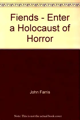 Fiends - Enter a Holocaust of Horror poster