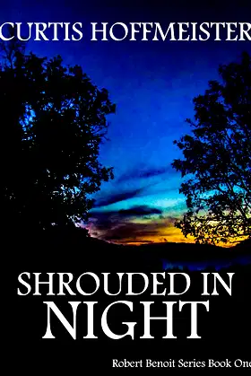 Shrouded in Night (Robert Benoit Series Book 1) poster