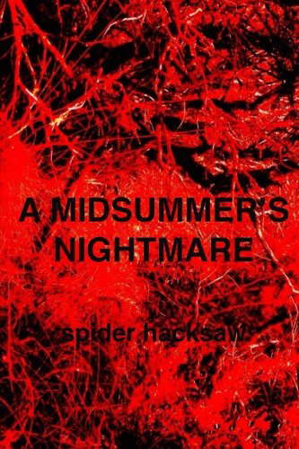 A Midsummer's Nightmare: Based on a real nightmare poster