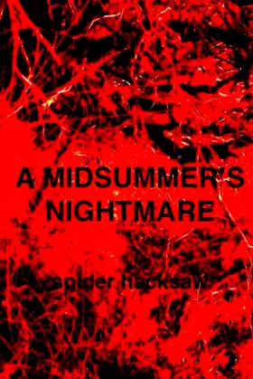 A Midsummer's Nightmare: Based on a real nightmare poster