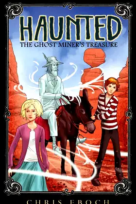 The Ghost Miner's Treasure (Haunted) poster