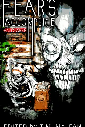 Fear's Accomplice: Halloween (Fear's Accomplice Anthologies) poster