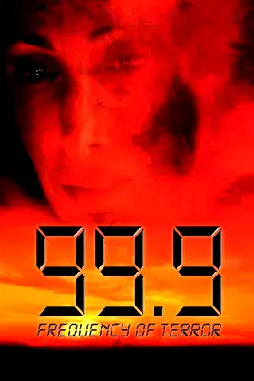 99.9: The Frequency of Terror poster