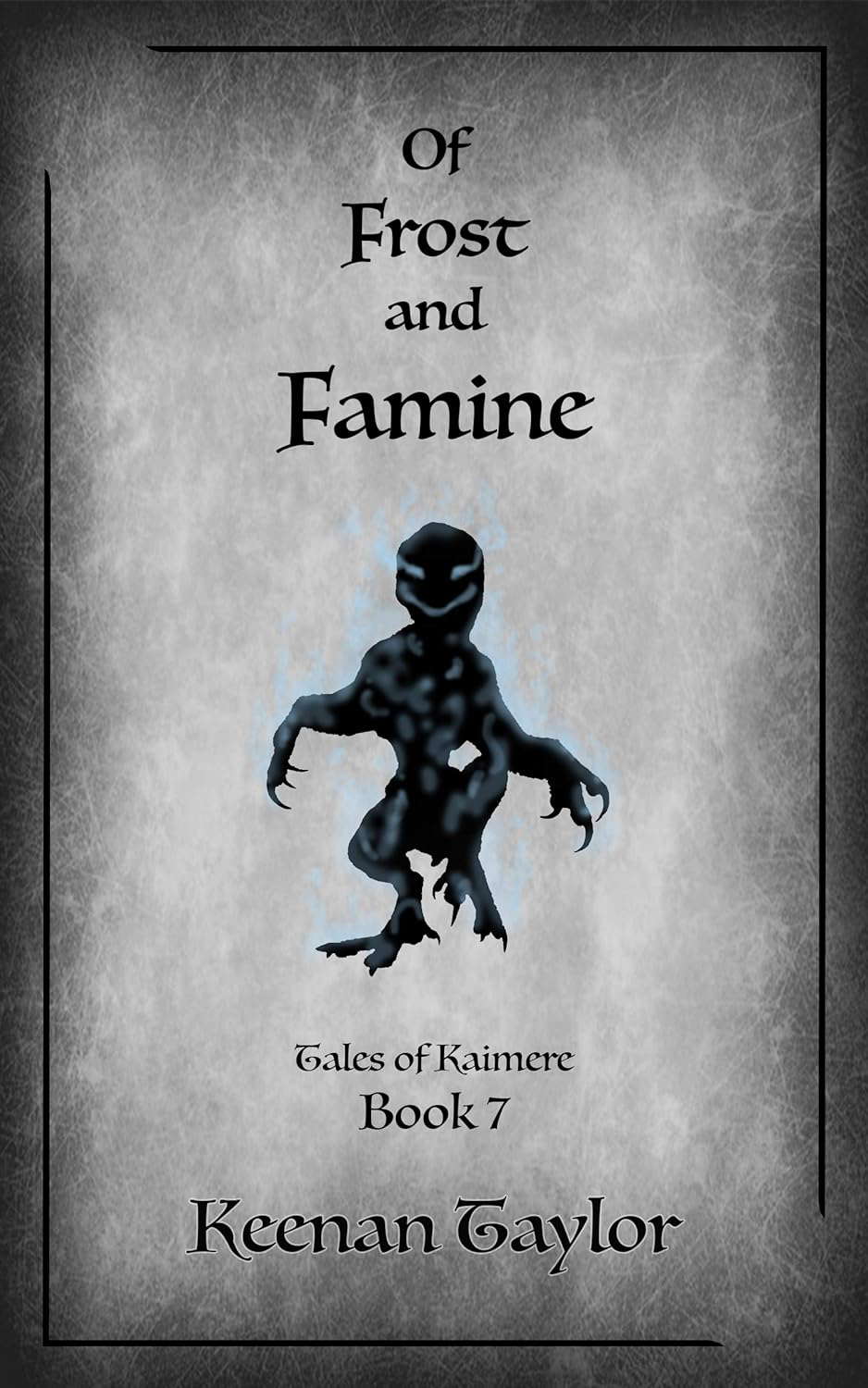 Of Frost and Famine (Tales of Kaimere Book 7) poster