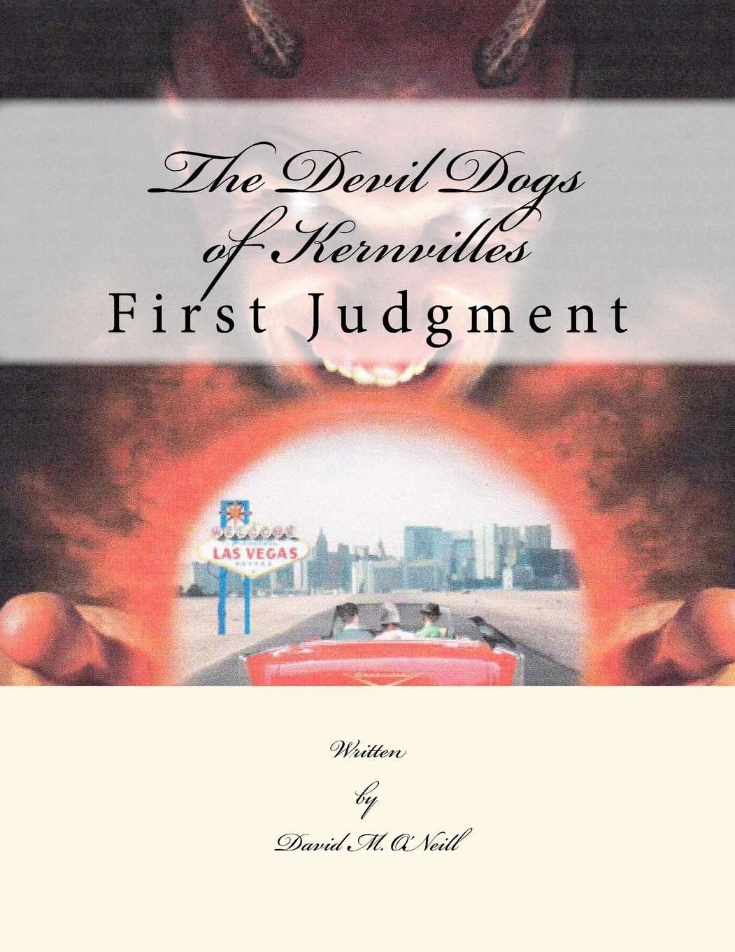 The Devil Dogs of Kernville: First Judgment poster