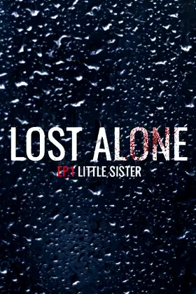 Lost Alone Ep.1 - Sorellina poster