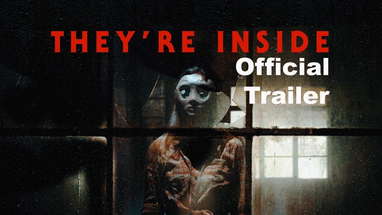 THEY'RE INSIDE - Teaser Trailer poster