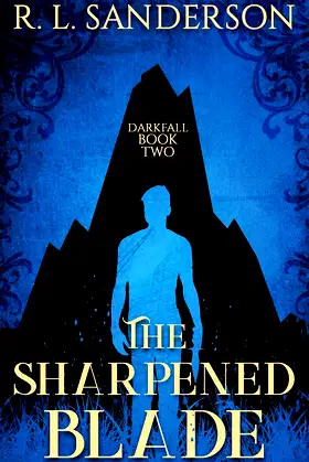 The Sharpened Blade (Darkfall) poster